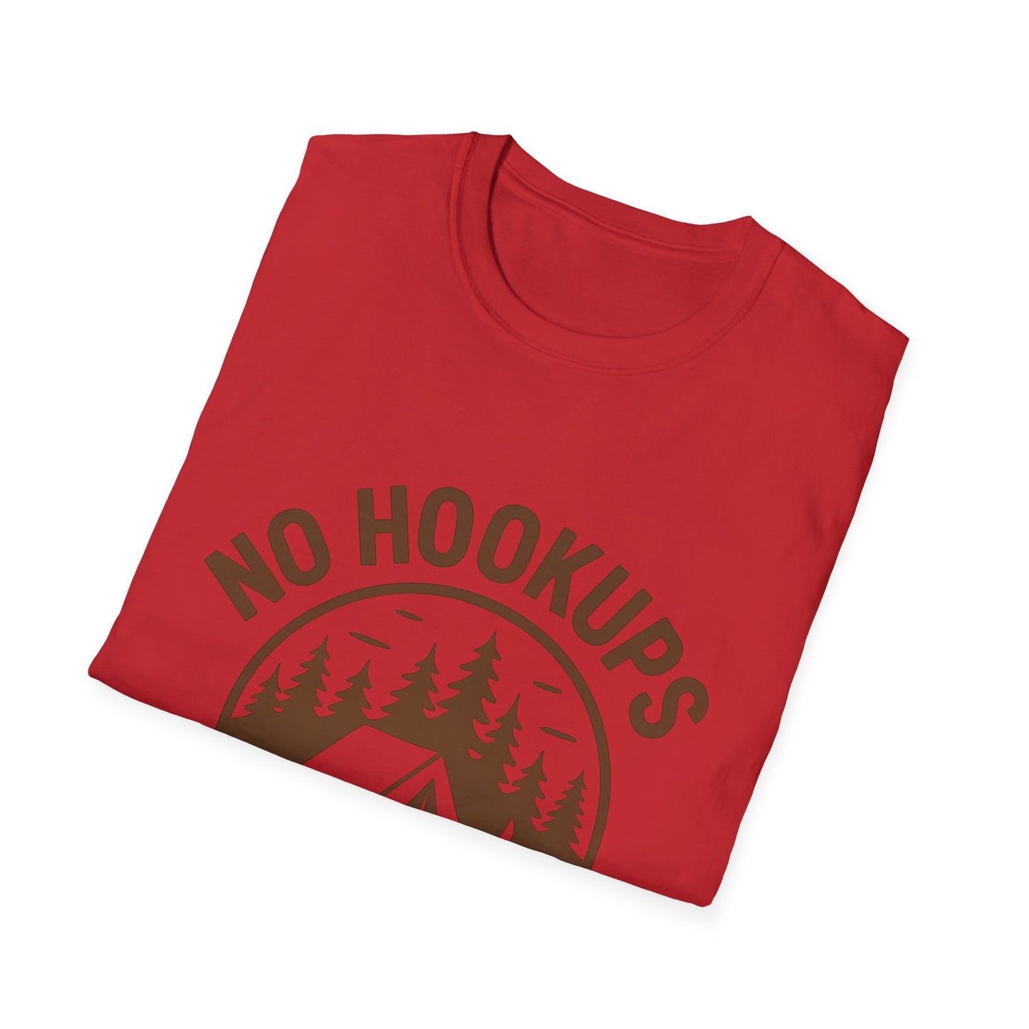 No Hookups Needed | T-Shirt
