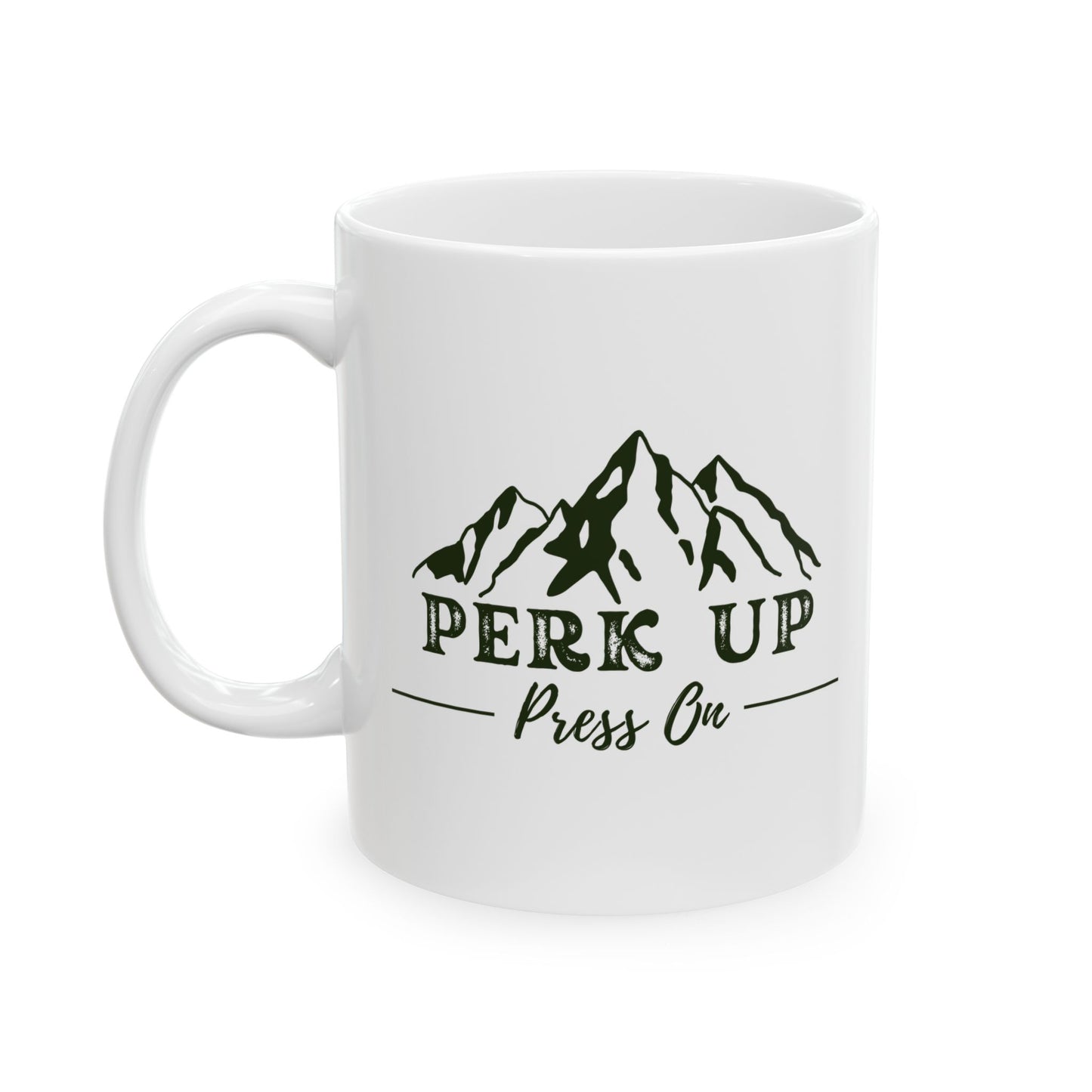 Perk Up & Press On | Mountain Adventure Ceramic Mug