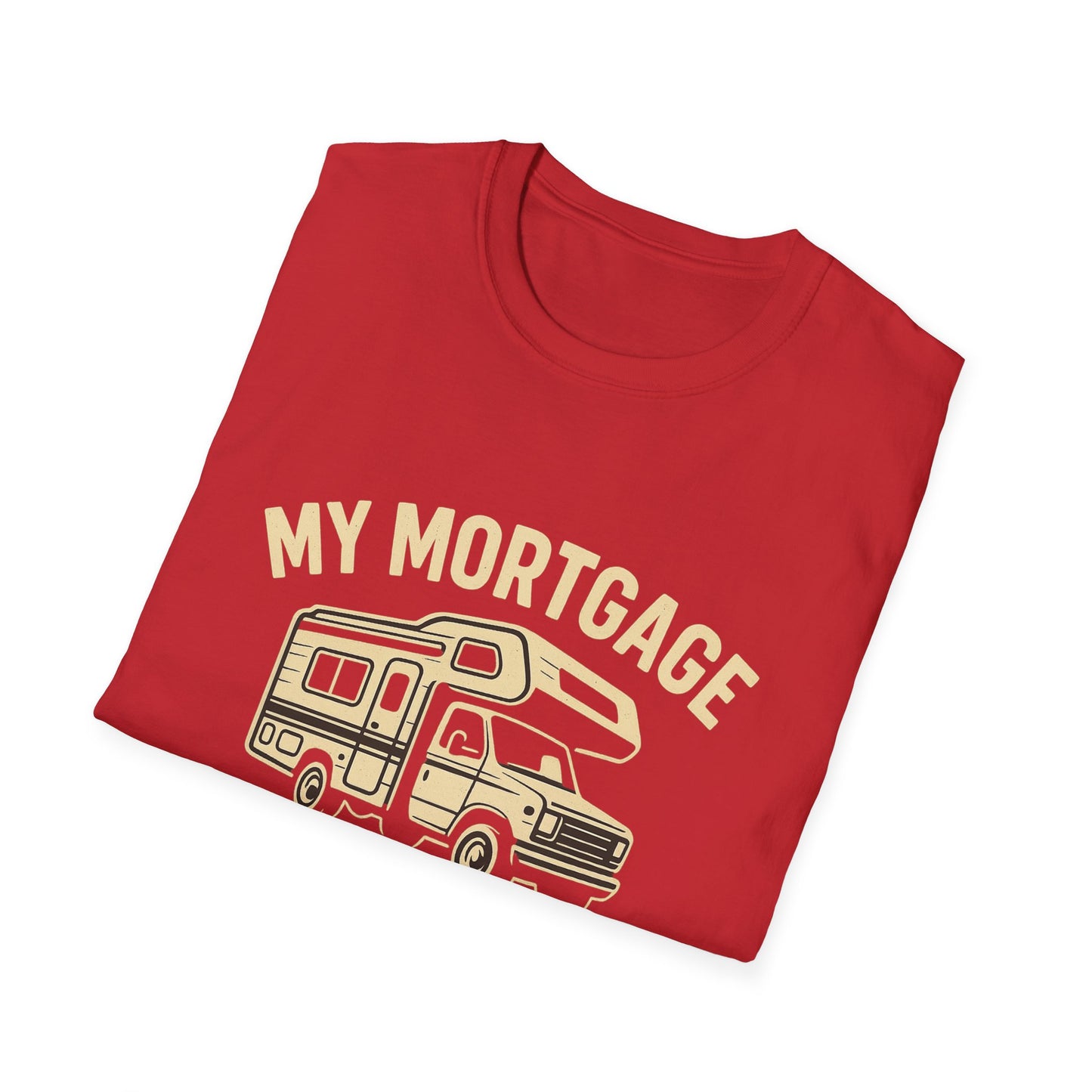 My Mortgage Has Tires | T-Shirt