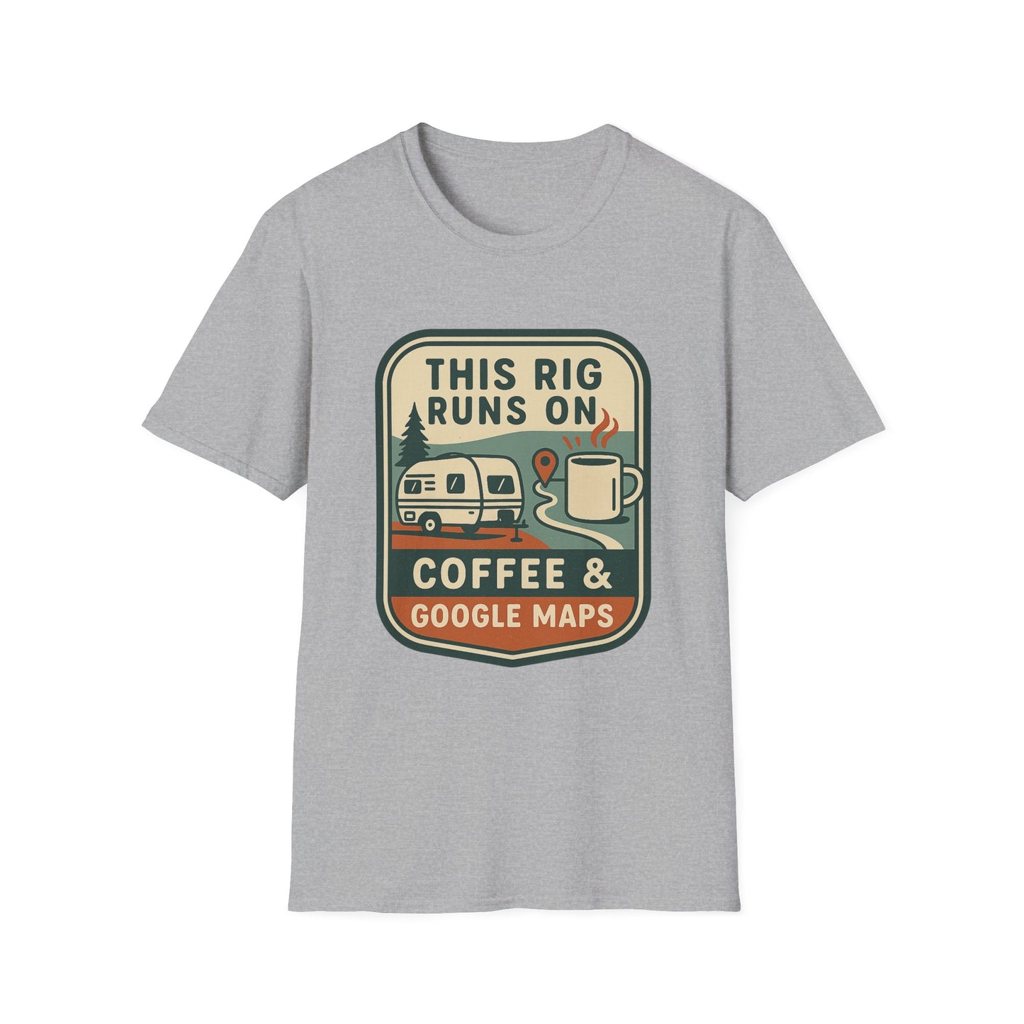 This Rig Runs on Coffee & Google Maps | T-Shirt