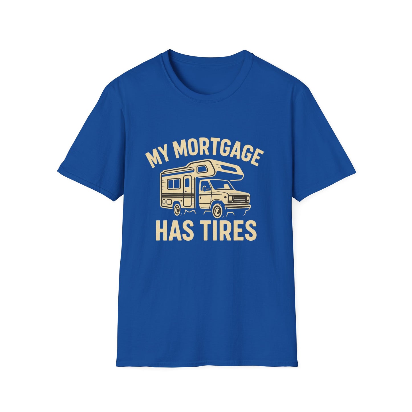 My Mortgage Has Tires | T-Shirt