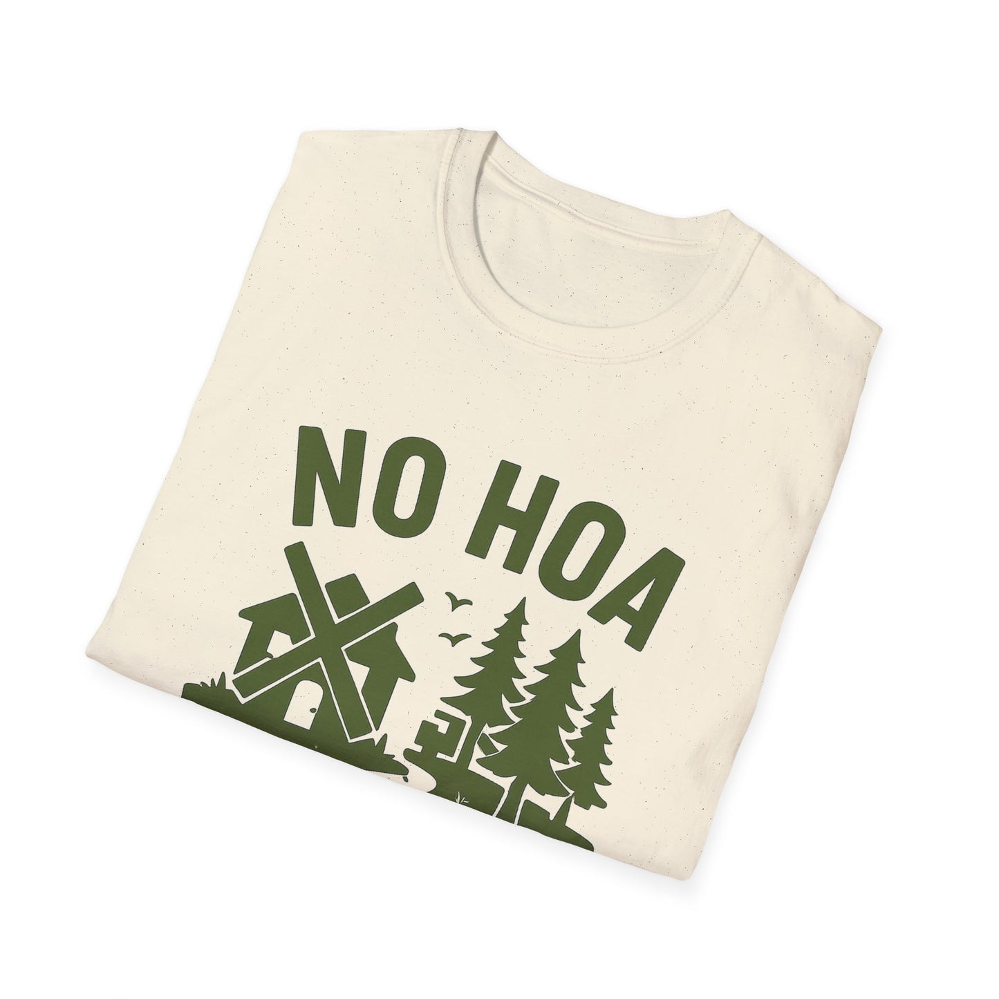 No HOA Just Trees | T-Shirt