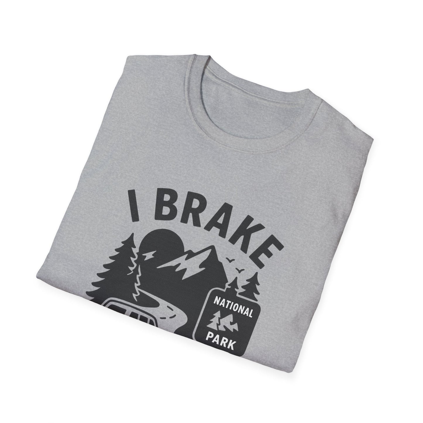 I Brake for Brown Signs | T-Shirt