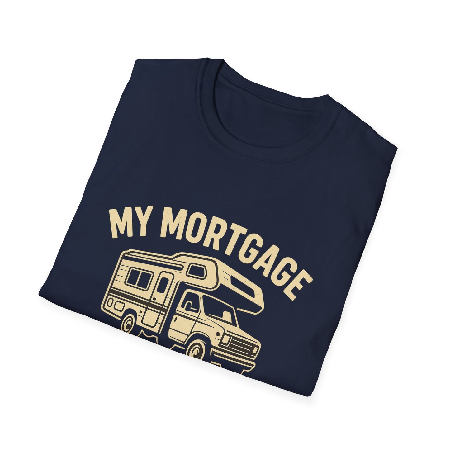 My Mortgage Has Tires | T-Shirt