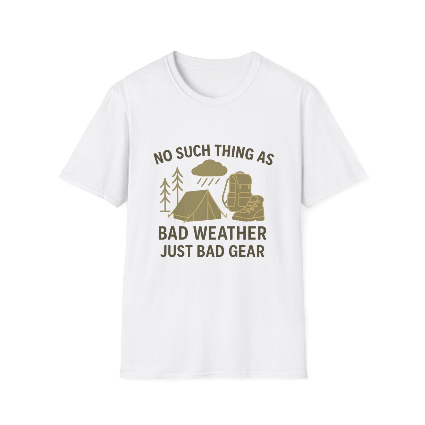 No Such Thing As Bad Weather, Just Bad Gear | T-Shirt
