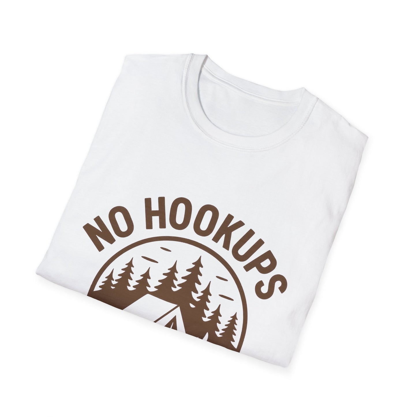 No Hookups Needed | T-Shirt