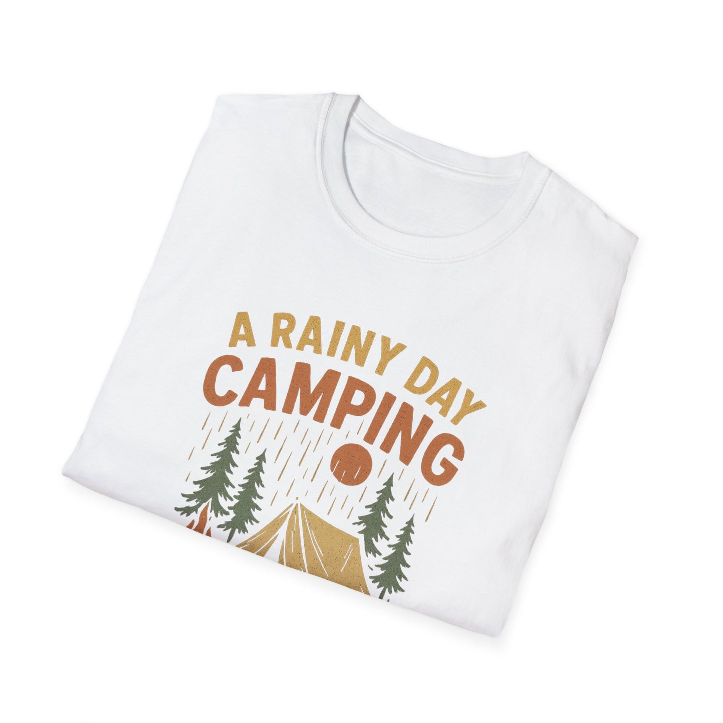 A Rainy Day Camping Is Better Than a Sunny Day At Work | T-Shirt