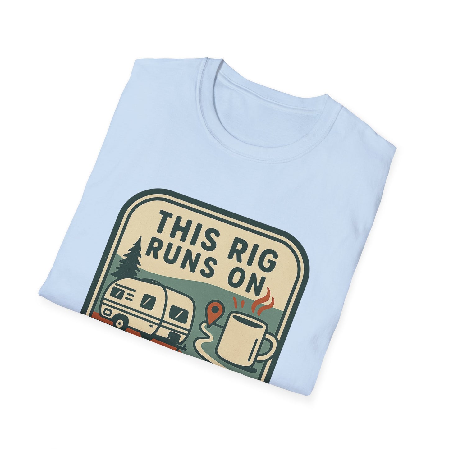 This Rig Runs on Coffee & Google Maps | T-Shirt