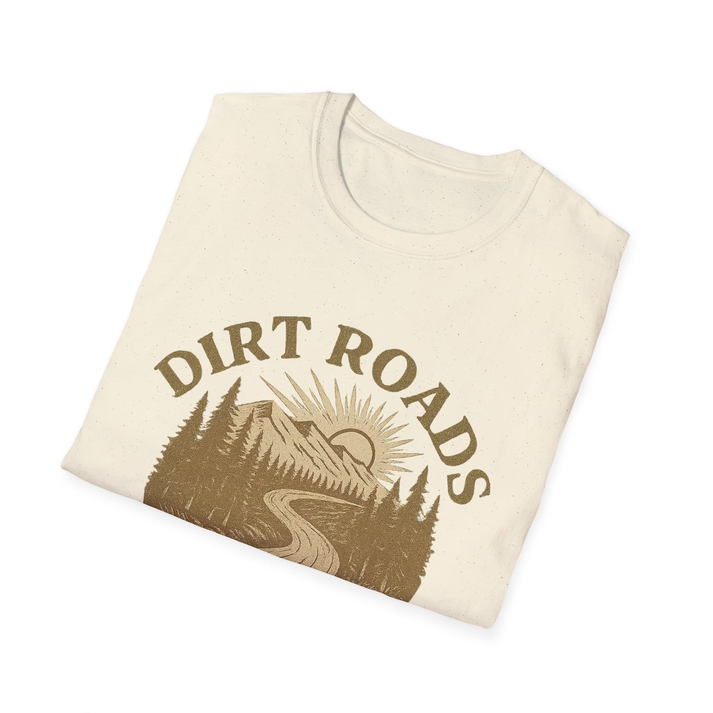 Dirt Roads No Deadlines | T-Shirt