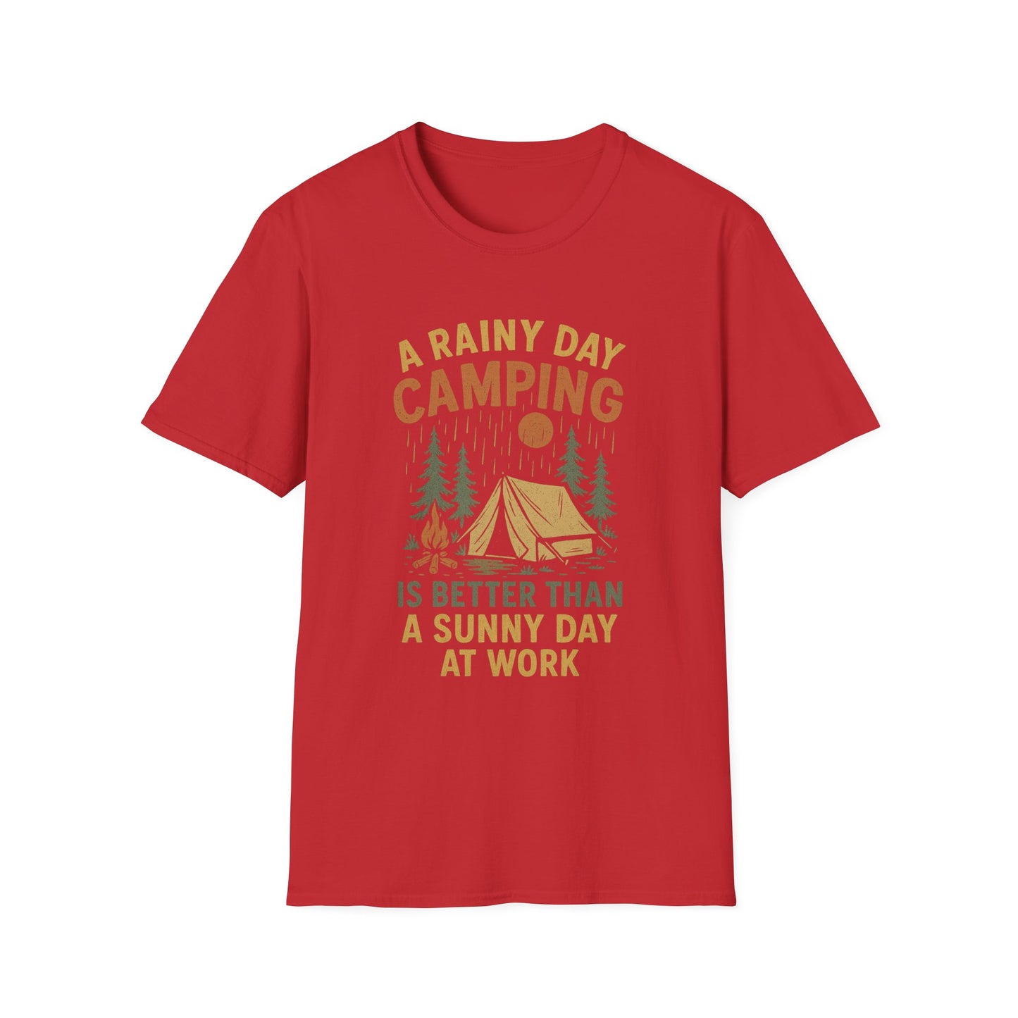 A Rainy Day Camping Is Better Than a Sunny Day At Work | T-Shirt