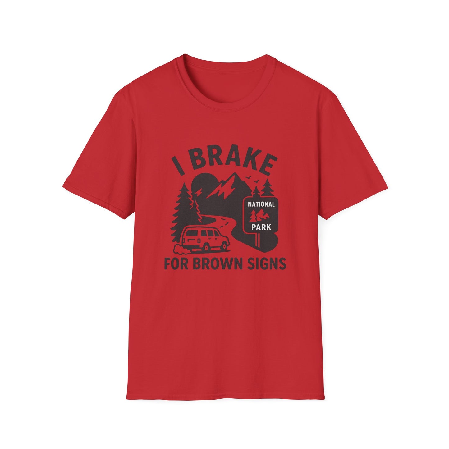 I Brake for Brown Signs | T-Shirt