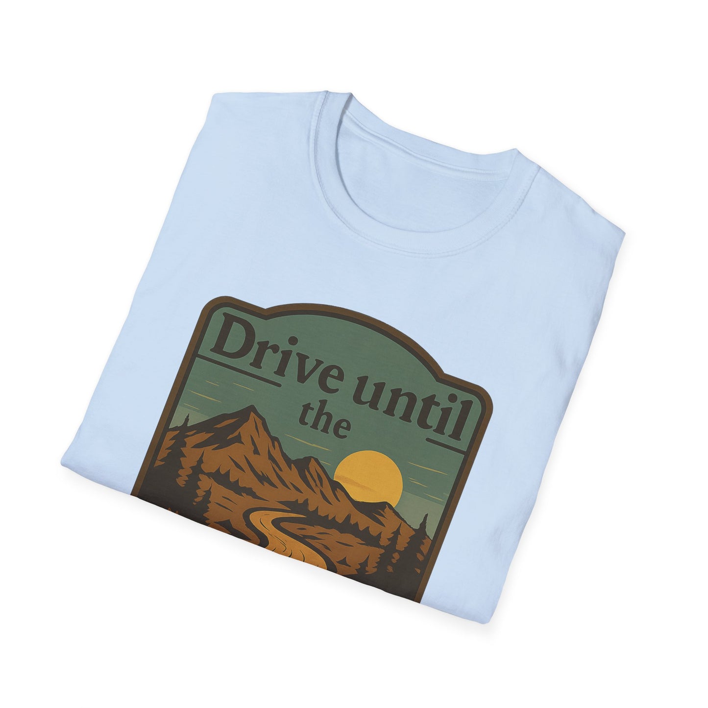Drive Until the Map Fades | T-Shirt