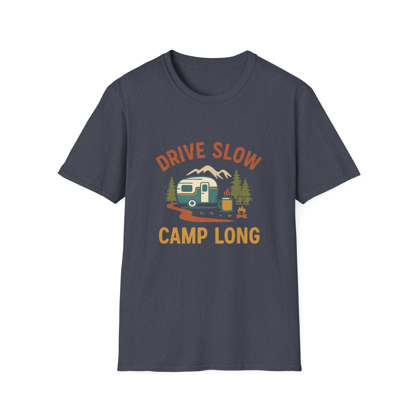 Drive Slow Camp Long | T-Shirt