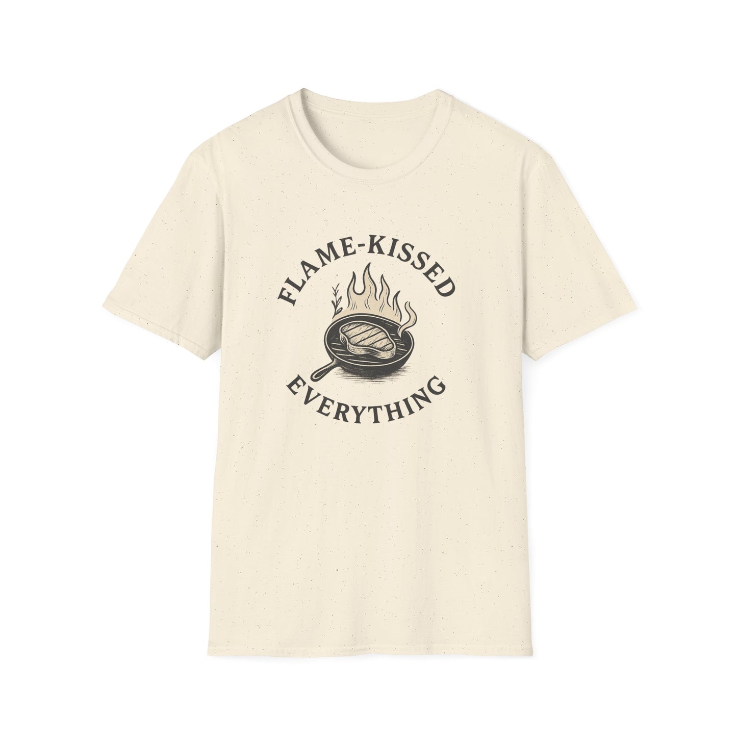 Flame-Kissed Everything | T-Shirt