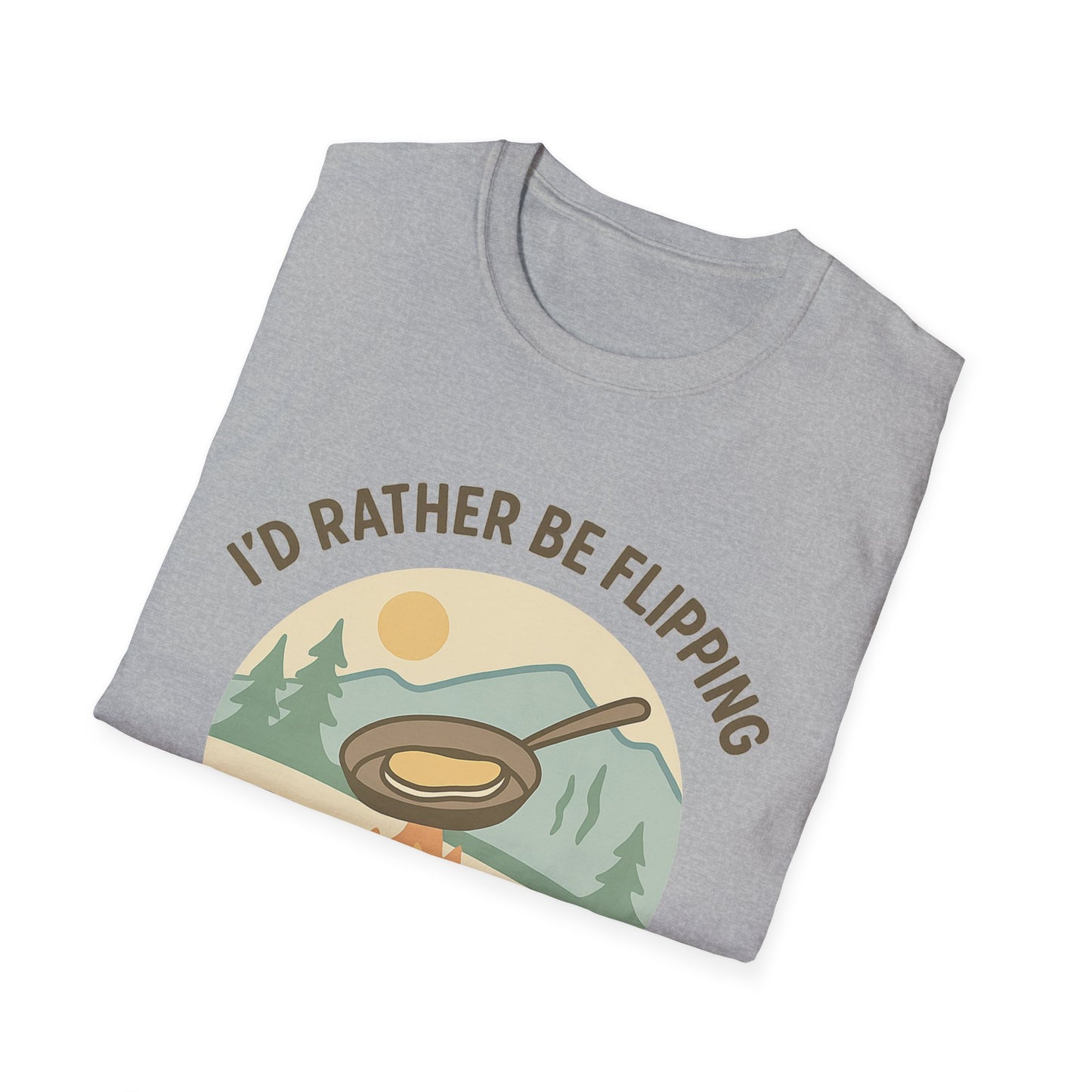 I'd Rather Be Flipping Pancakes At Camp | T-Shirt