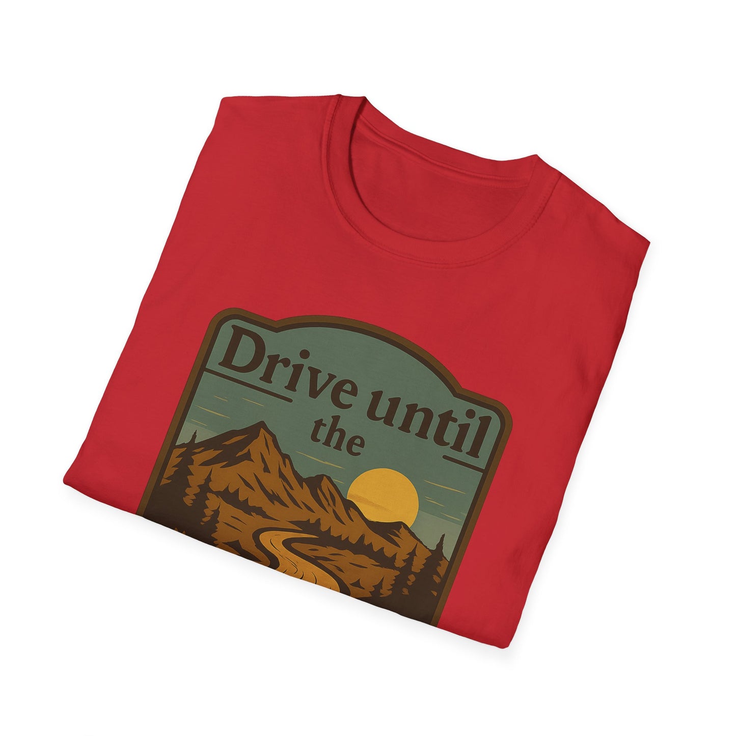 Drive Until the Map Fades | T-Shirt