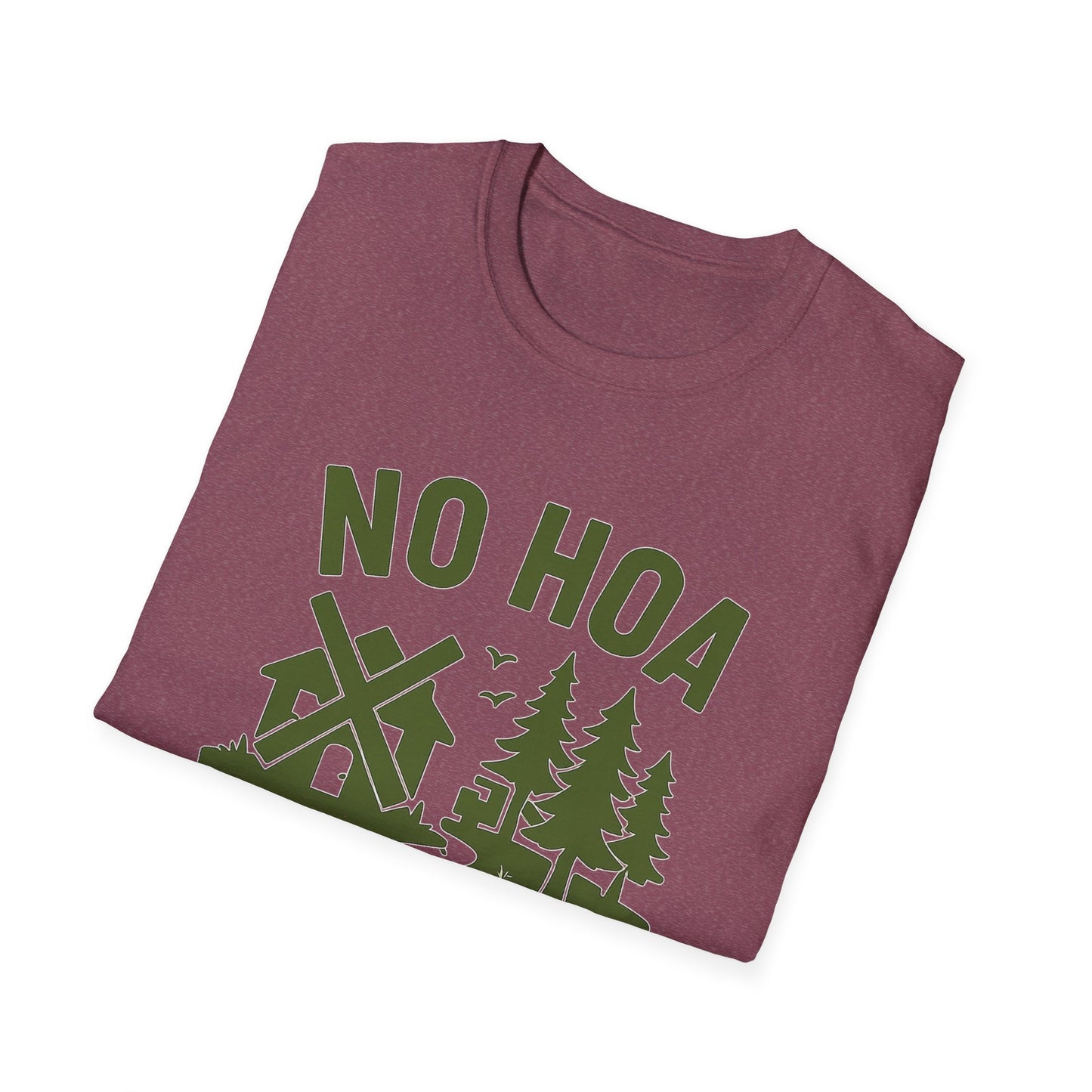 No HOA Just Trees | T-Shirt