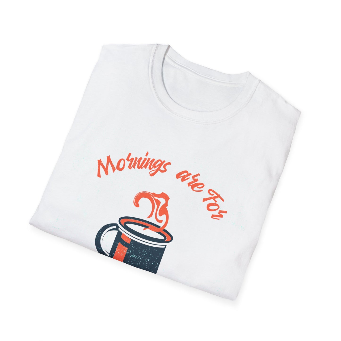 Mornings Are for Campfires and Coffee | T-Shirt