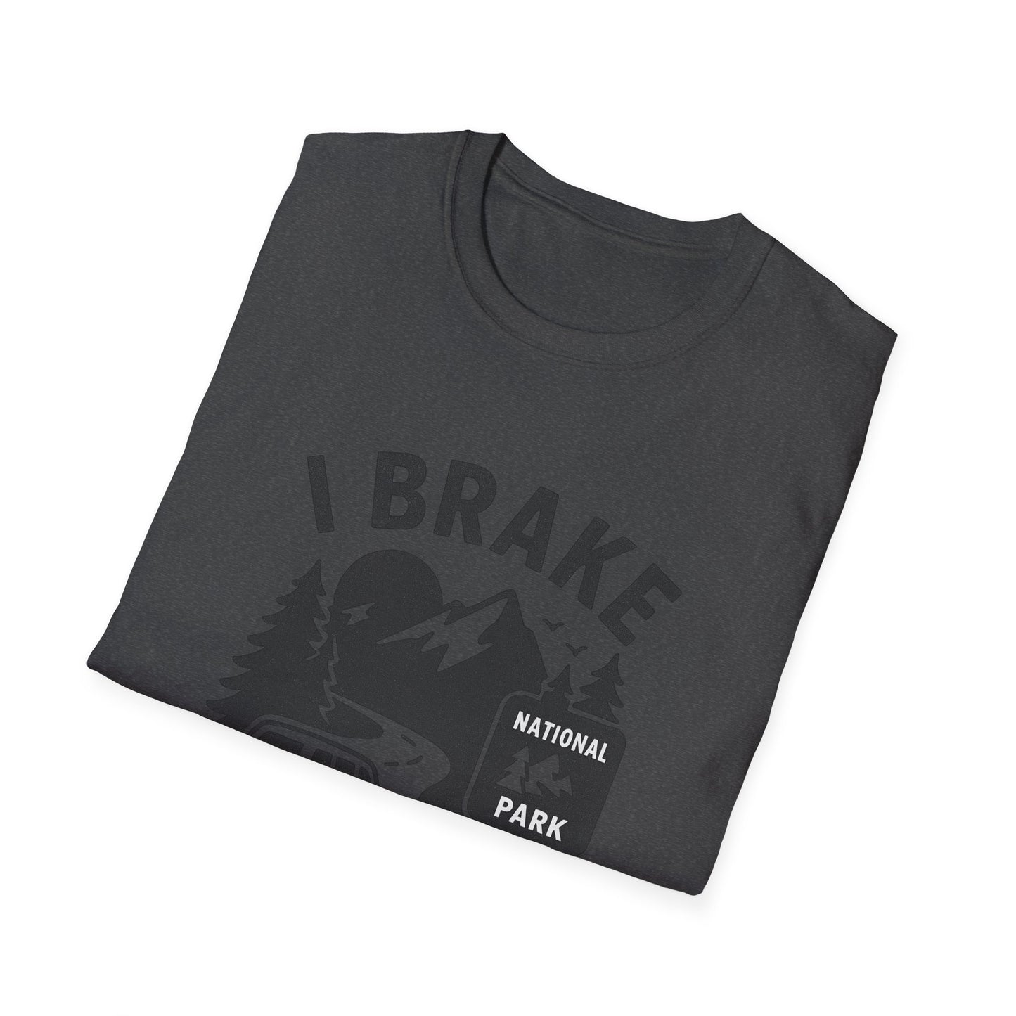 I Brake for Brown Signs | T-Shirt
