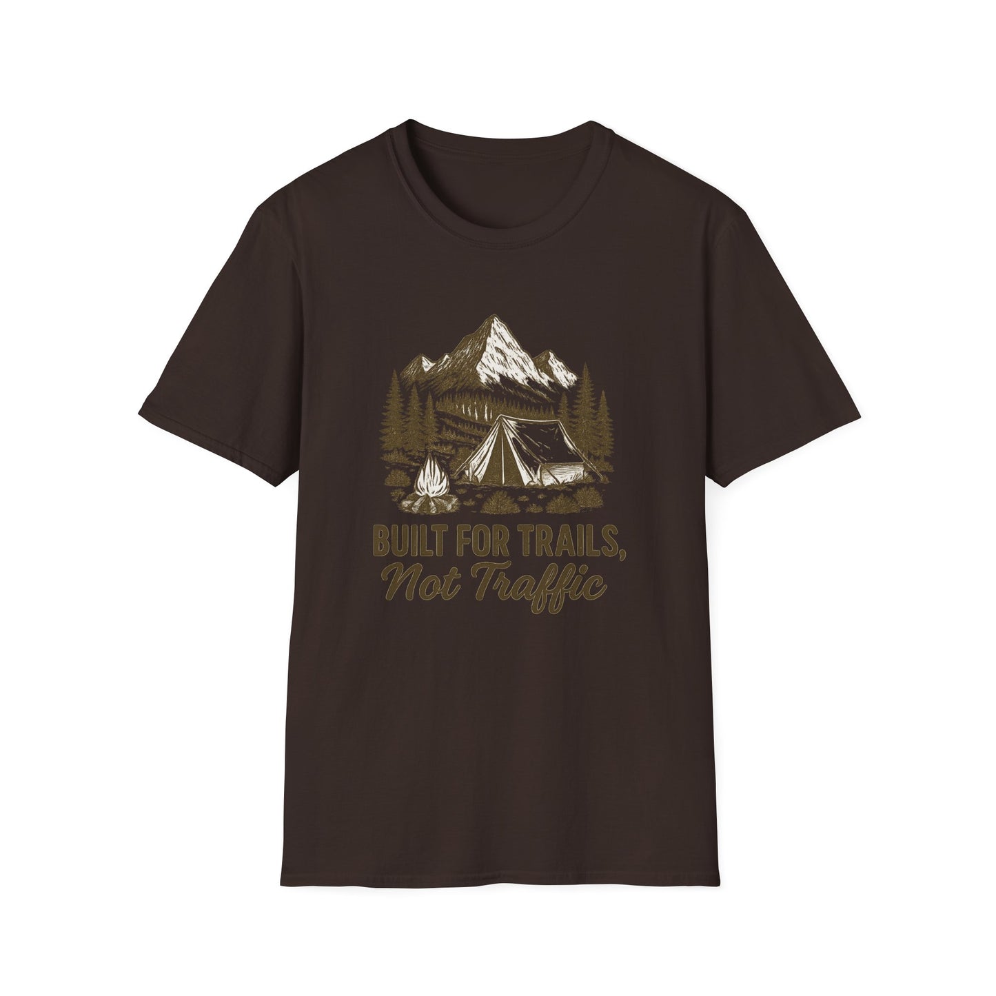 Built for Trails, Not Traffic | T-Shirt