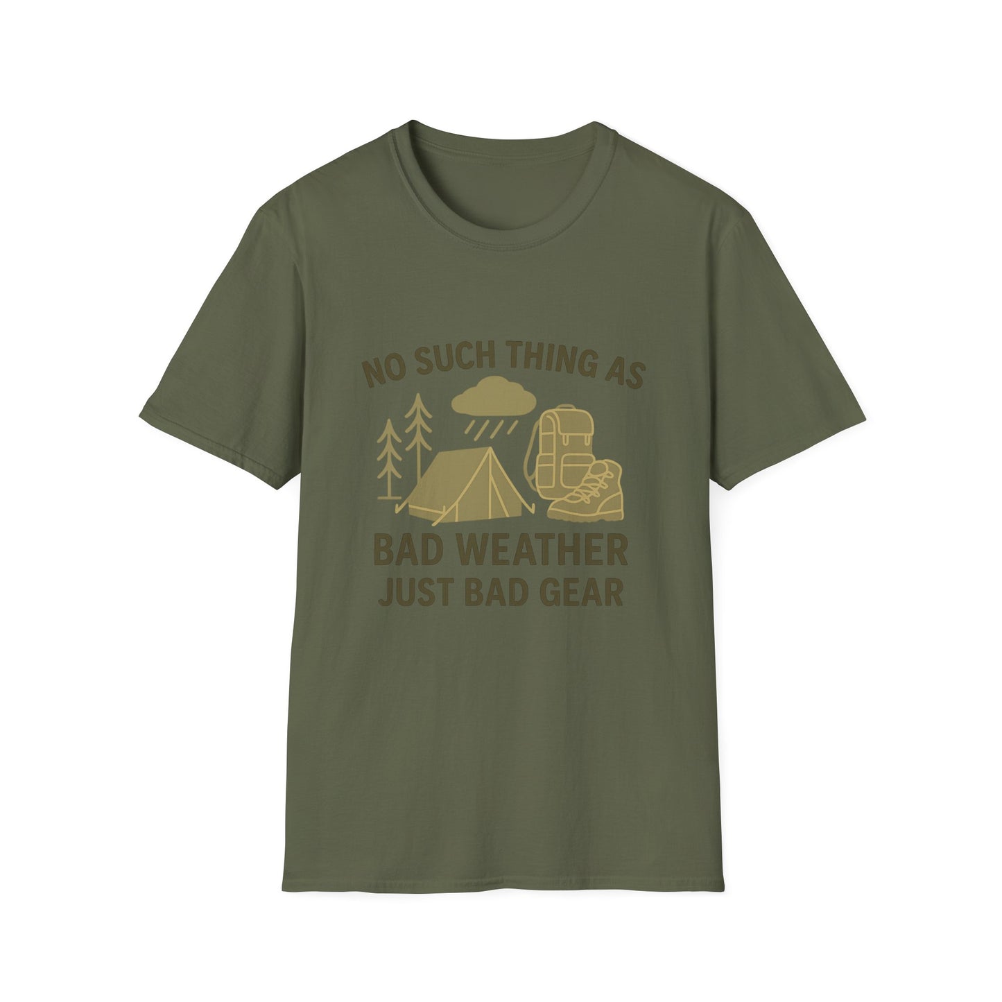 No Such Thing As Bad Weather, Just Bad Gear | T-Shirt