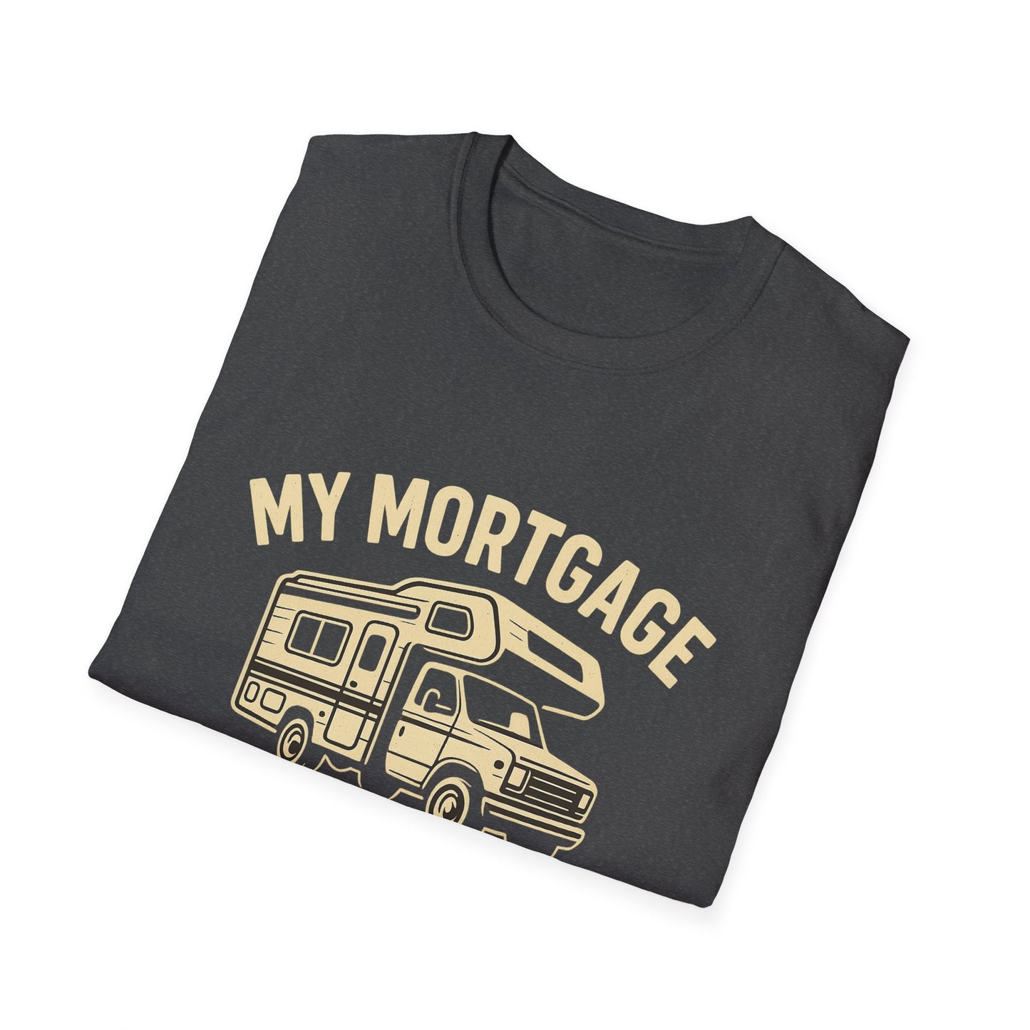 My Mortgage Has Tires | T-Shirt