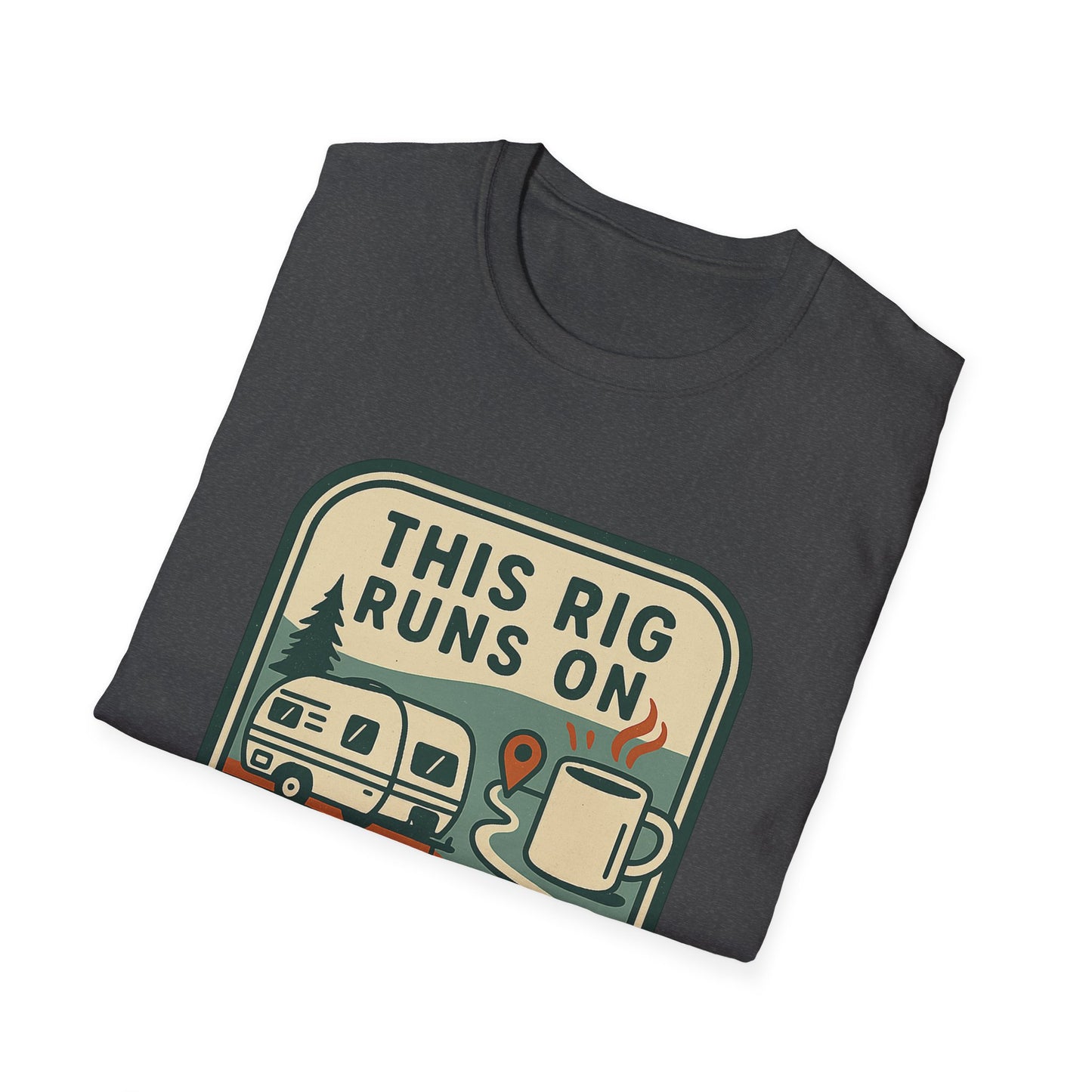 This Rig Runs on Coffee & Google Maps | T-Shirt