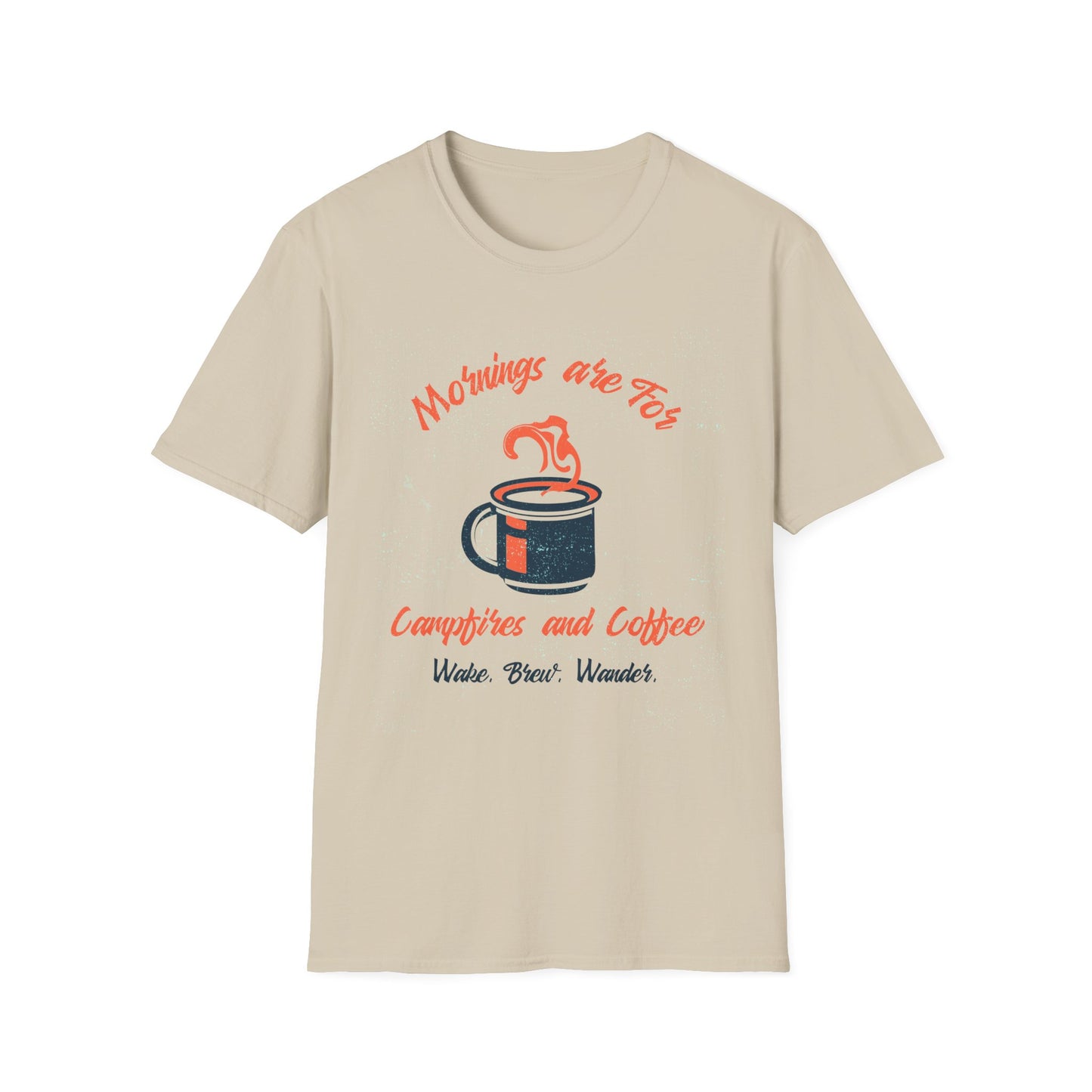 Mornings Are for Campfires and Coffee | T-Shirt