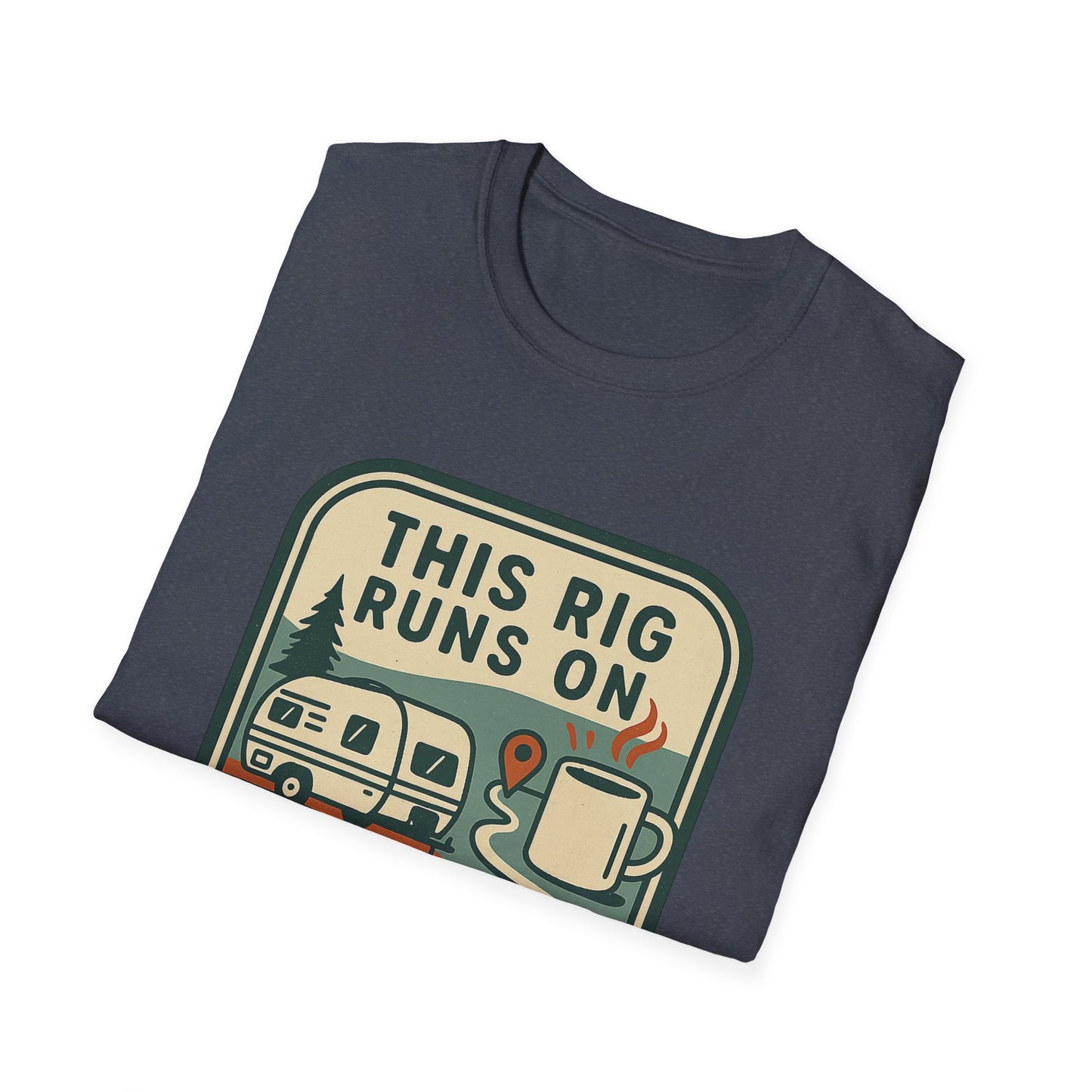 This Rig Runs on Coffee & Google Maps | T-Shirt