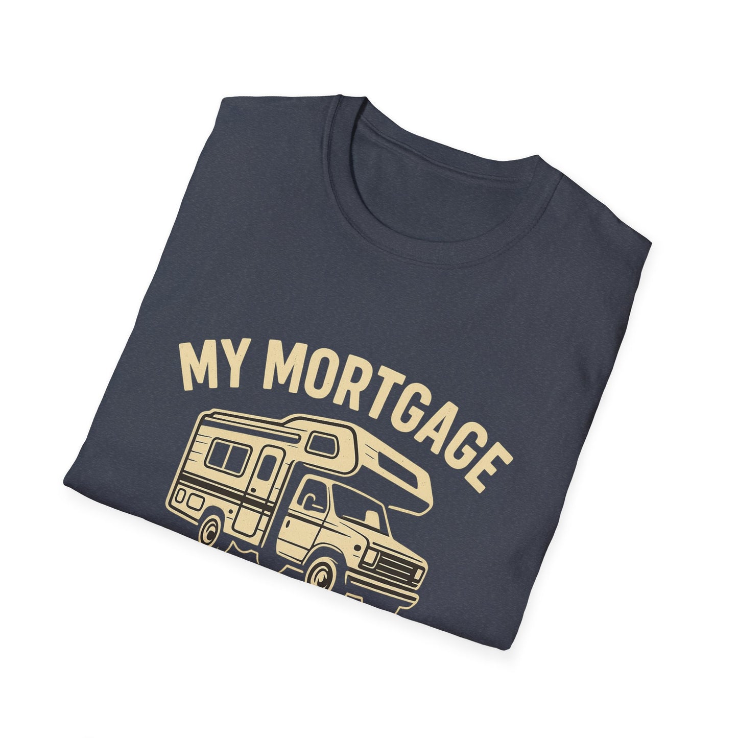 My Mortgage Has Tires | T-Shirt