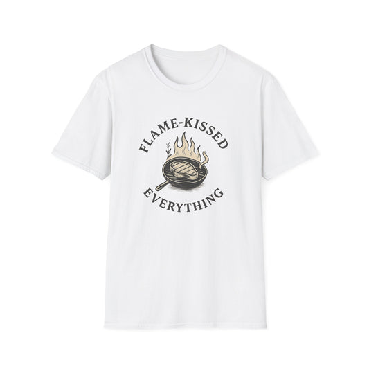 Flame-Kissed Everything | T-Shirt
