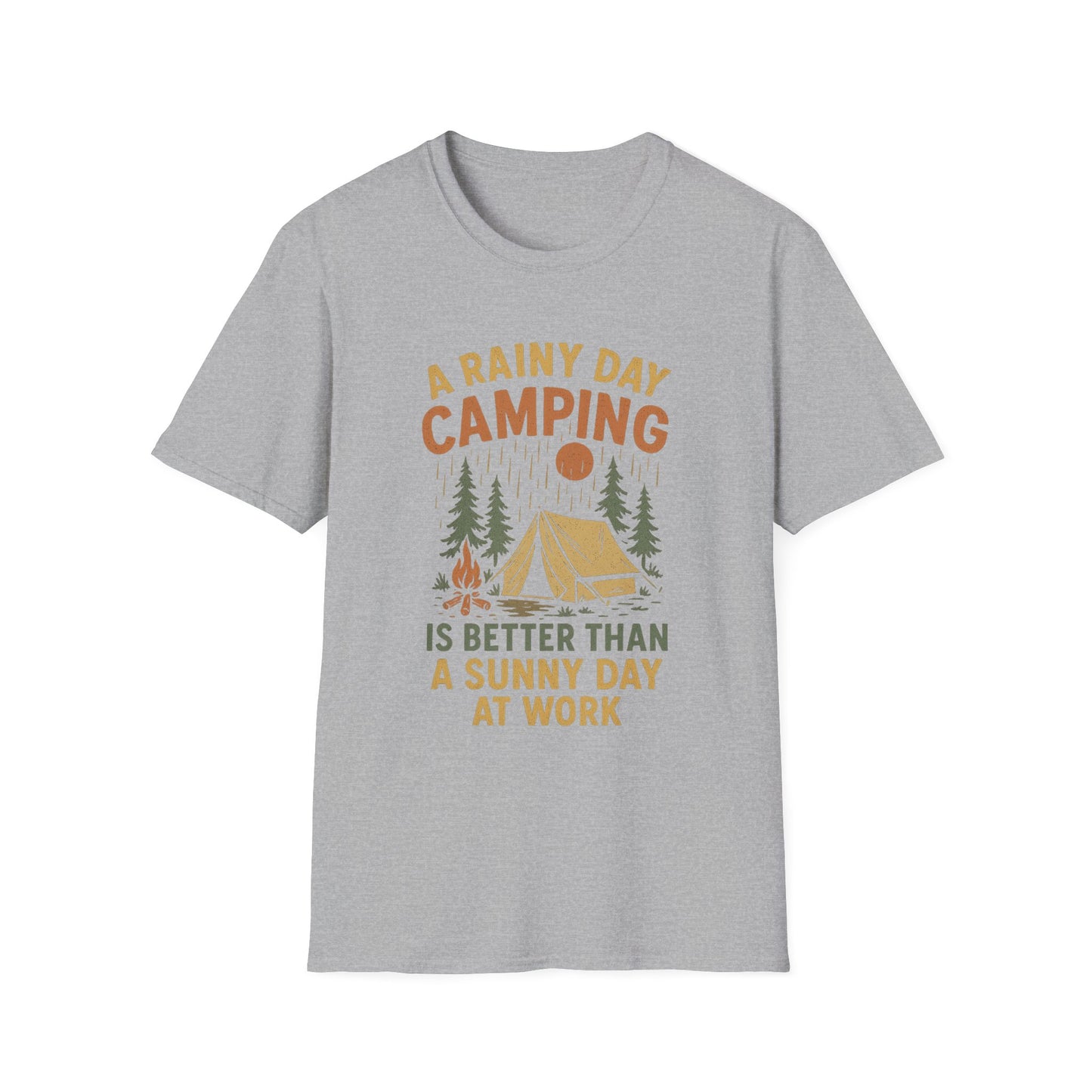 A Rainy Day Camping Is Better Than a Sunny Day At Work | T-Shirt