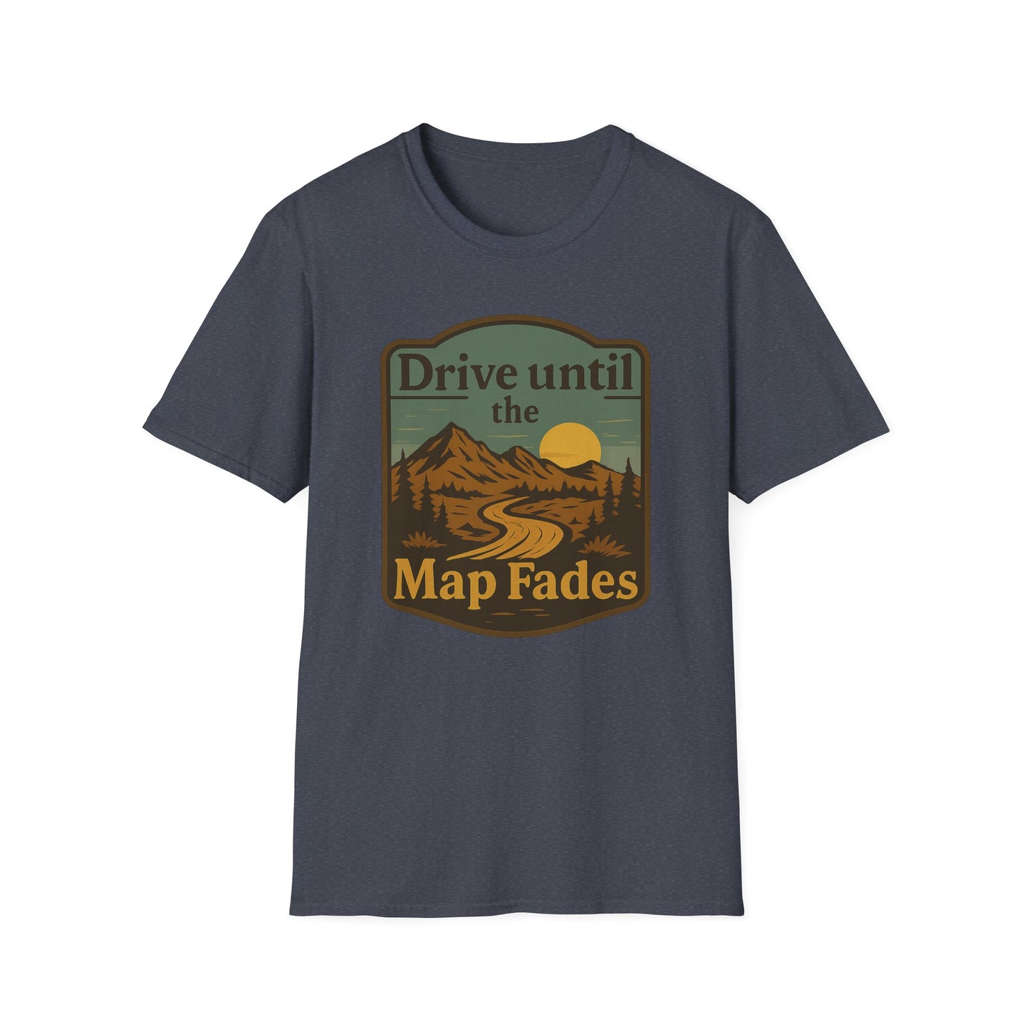 Drive Until the Map Fades | T-Shirt