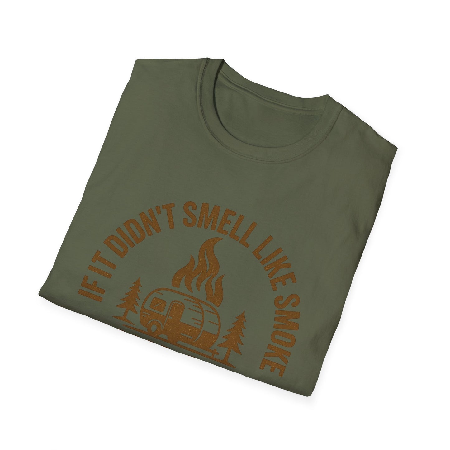 If It Didn't Smell Like Smoke It Wasn't Camping | T-Shirt