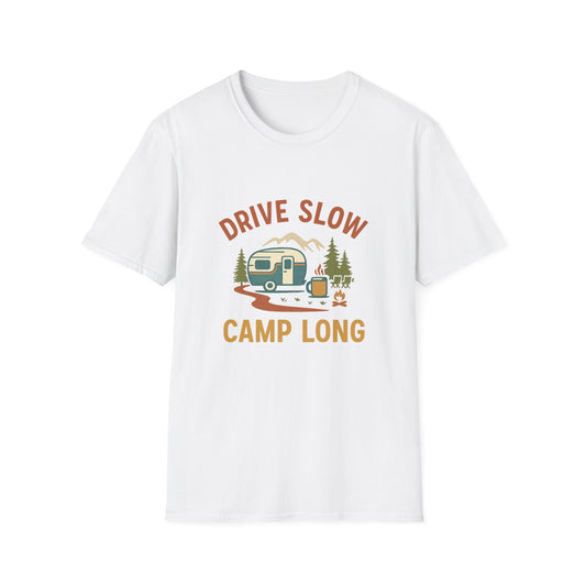Drive Slow Camp Long | T-Shirt