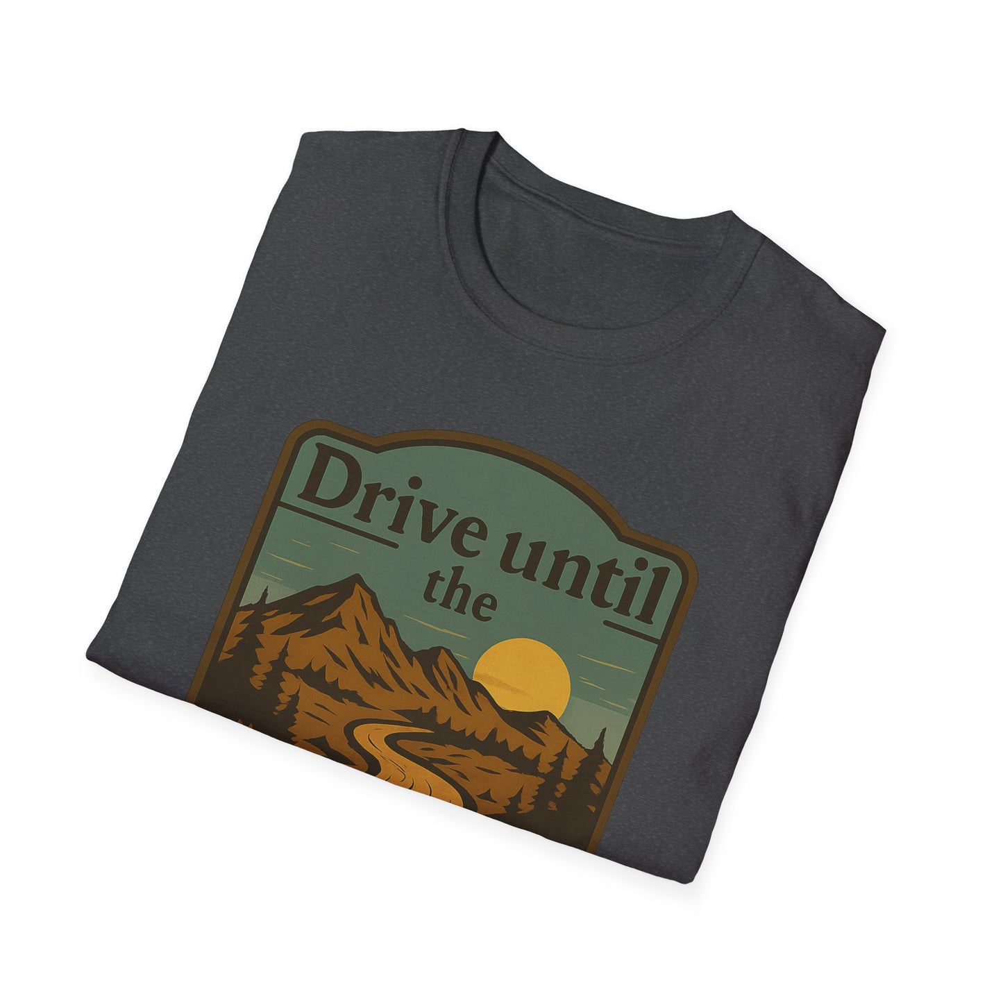 Drive Until the Map Fades | T-Shirt