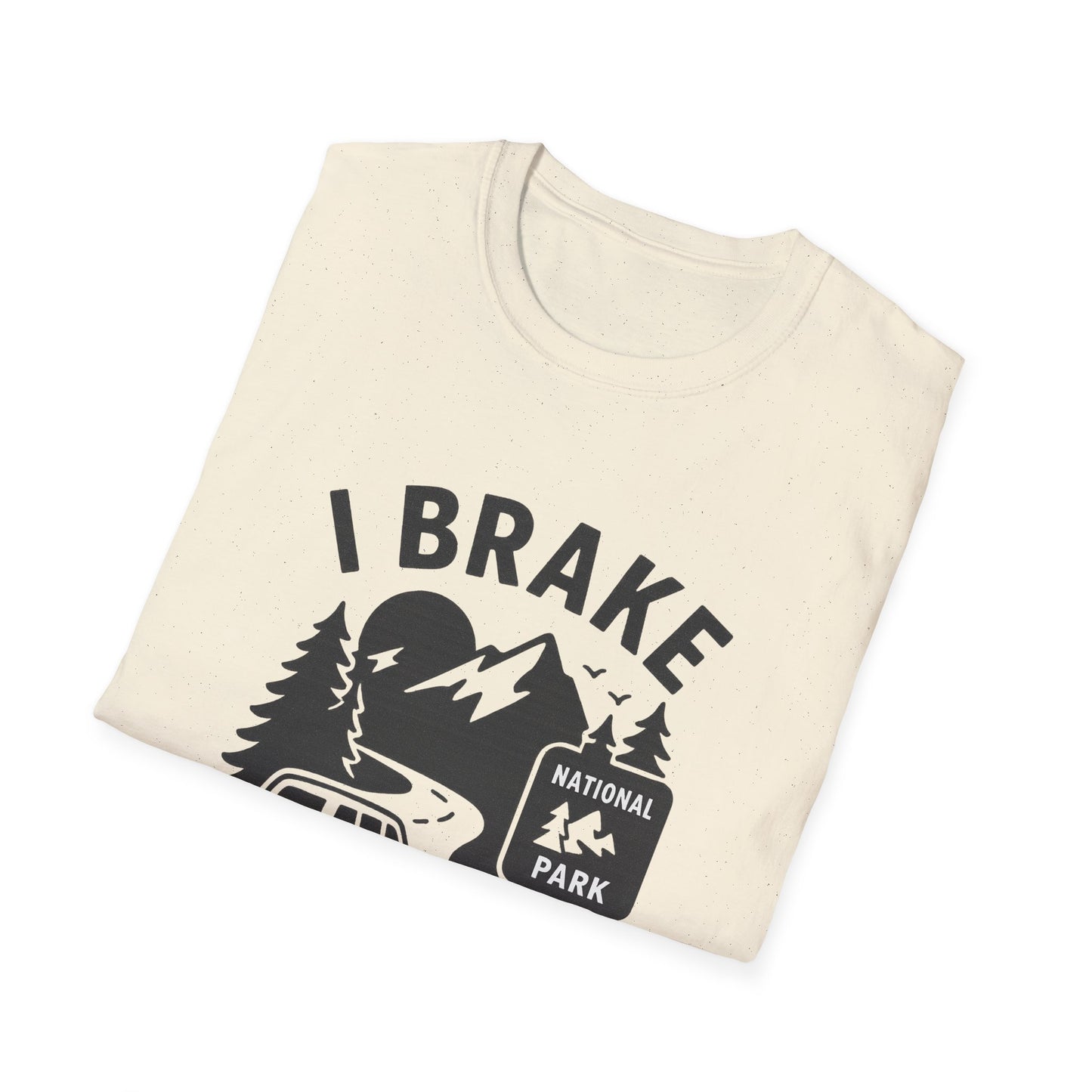 I Brake for Brown Signs | T-Shirt