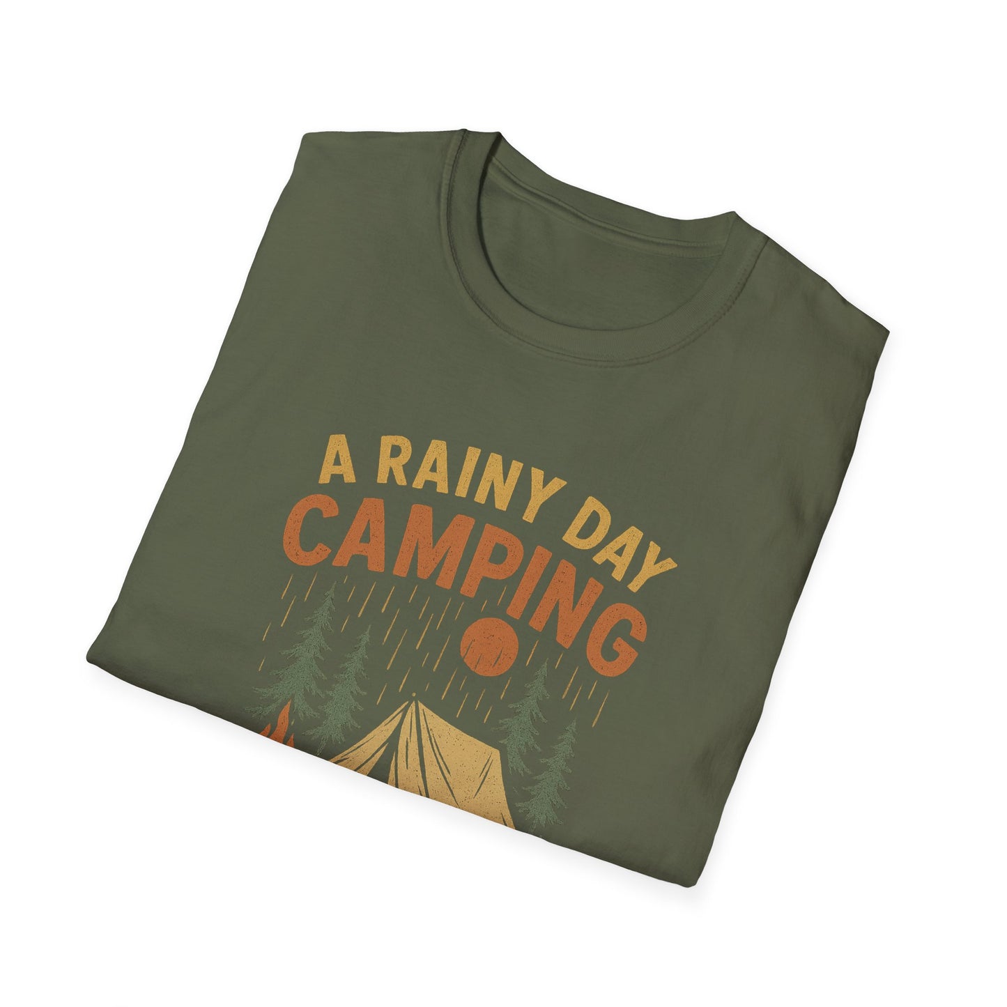 A Rainy Day Camping Is Better Than a Sunny Day At Work | T-Shirt