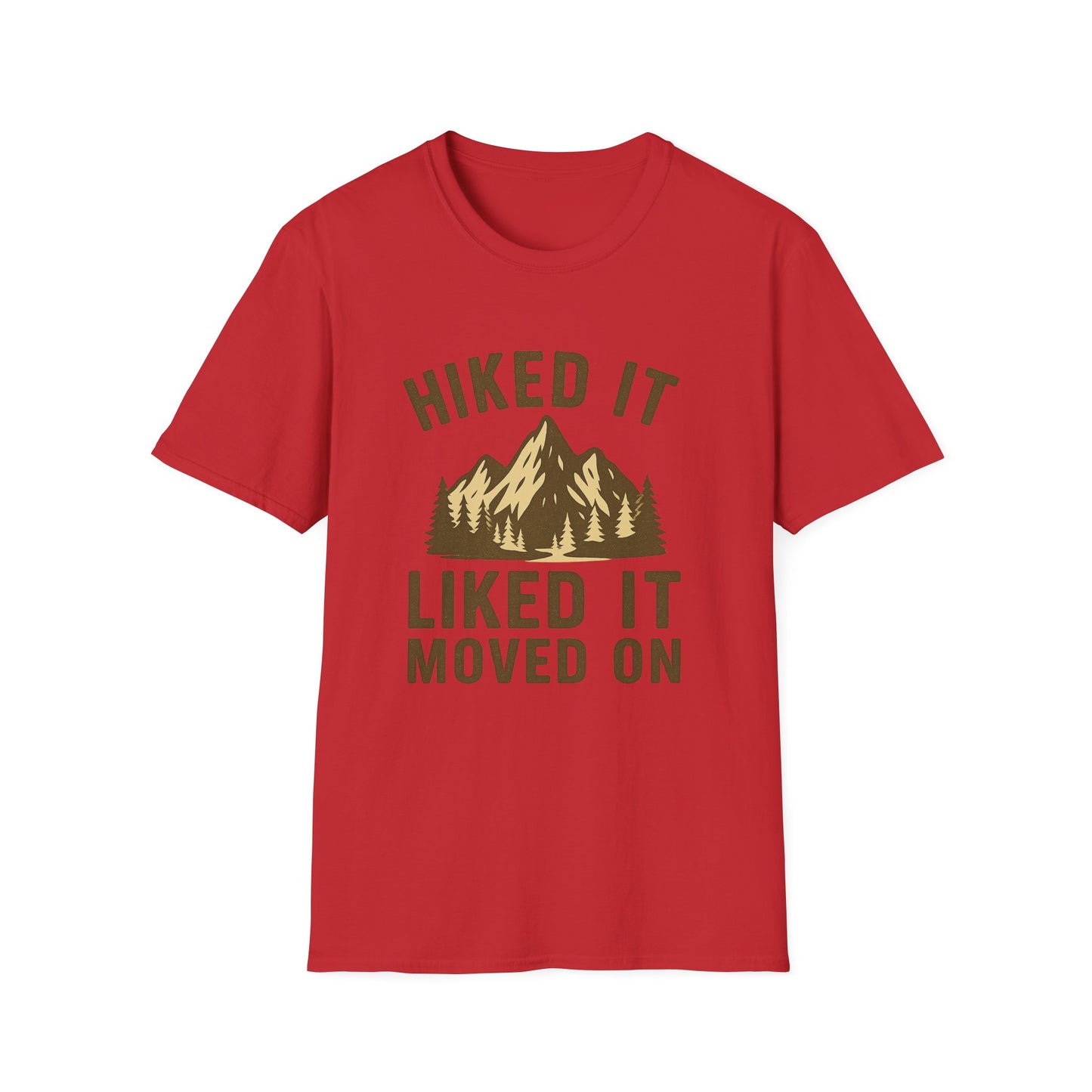 Hiked It, Liked It, Moved On | T-Shirt