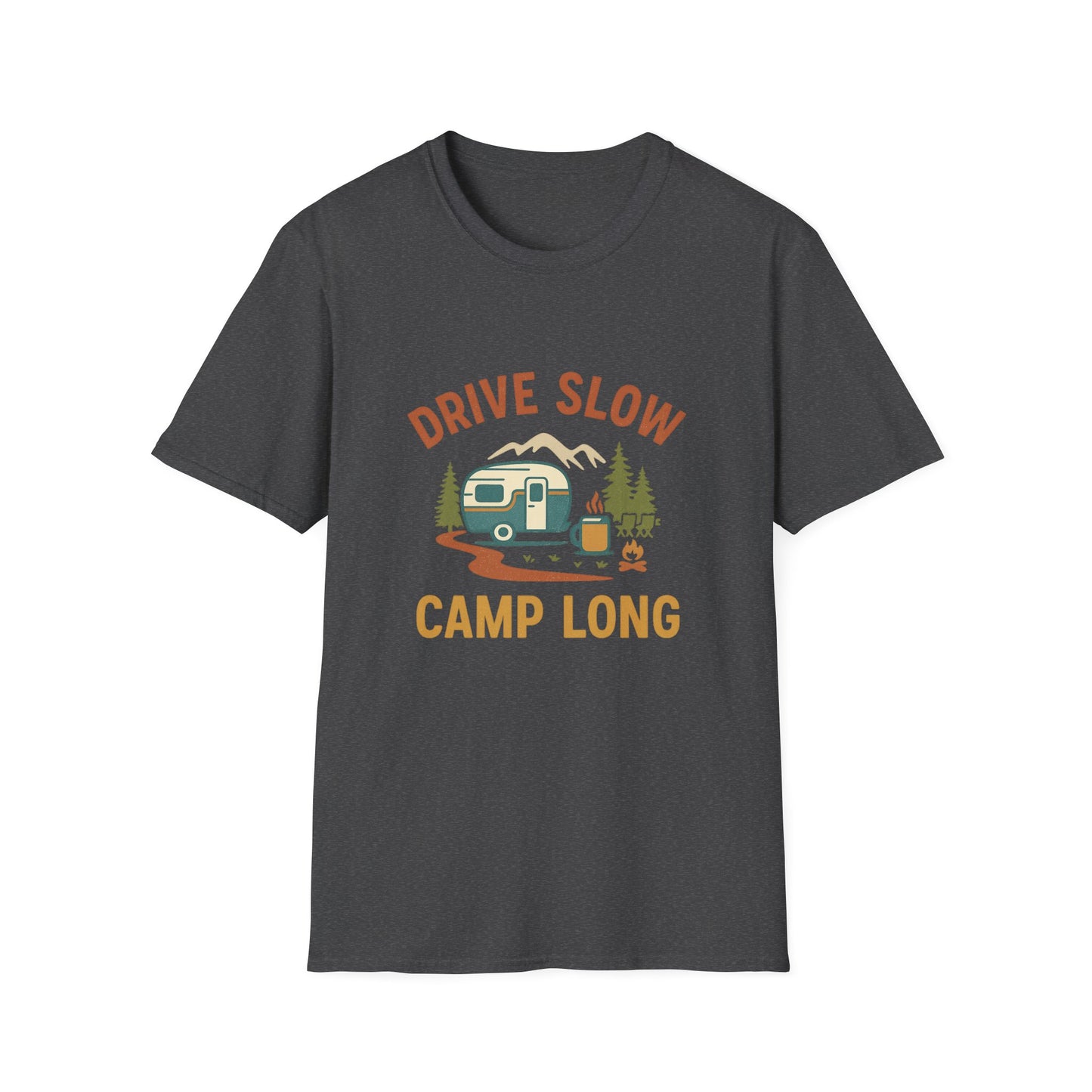 Drive Slow Camp Long | T-Shirt