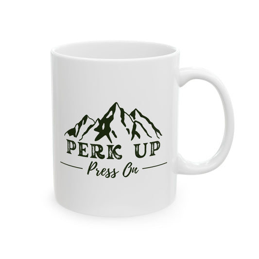 Perk Up & Press On | Mountain Adventure Ceramic Mug