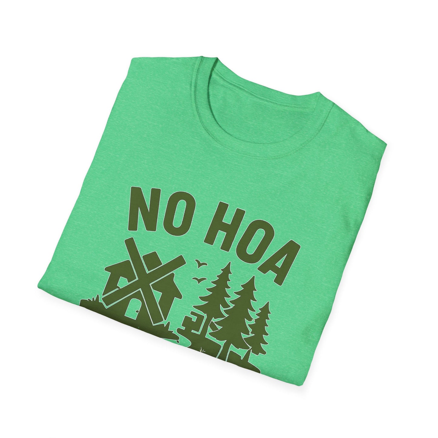 No HOA Just Trees | T-Shirt