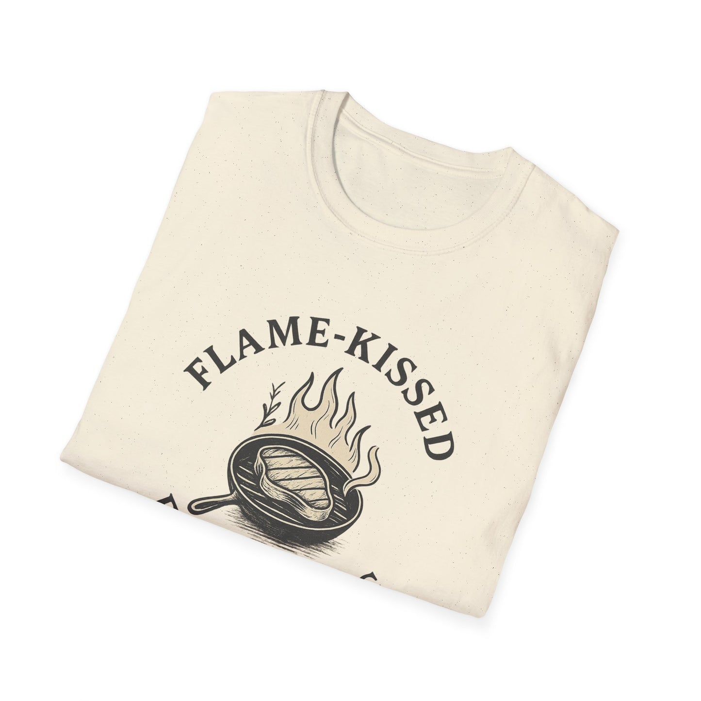 Flame-Kissed Everything | T-Shirt