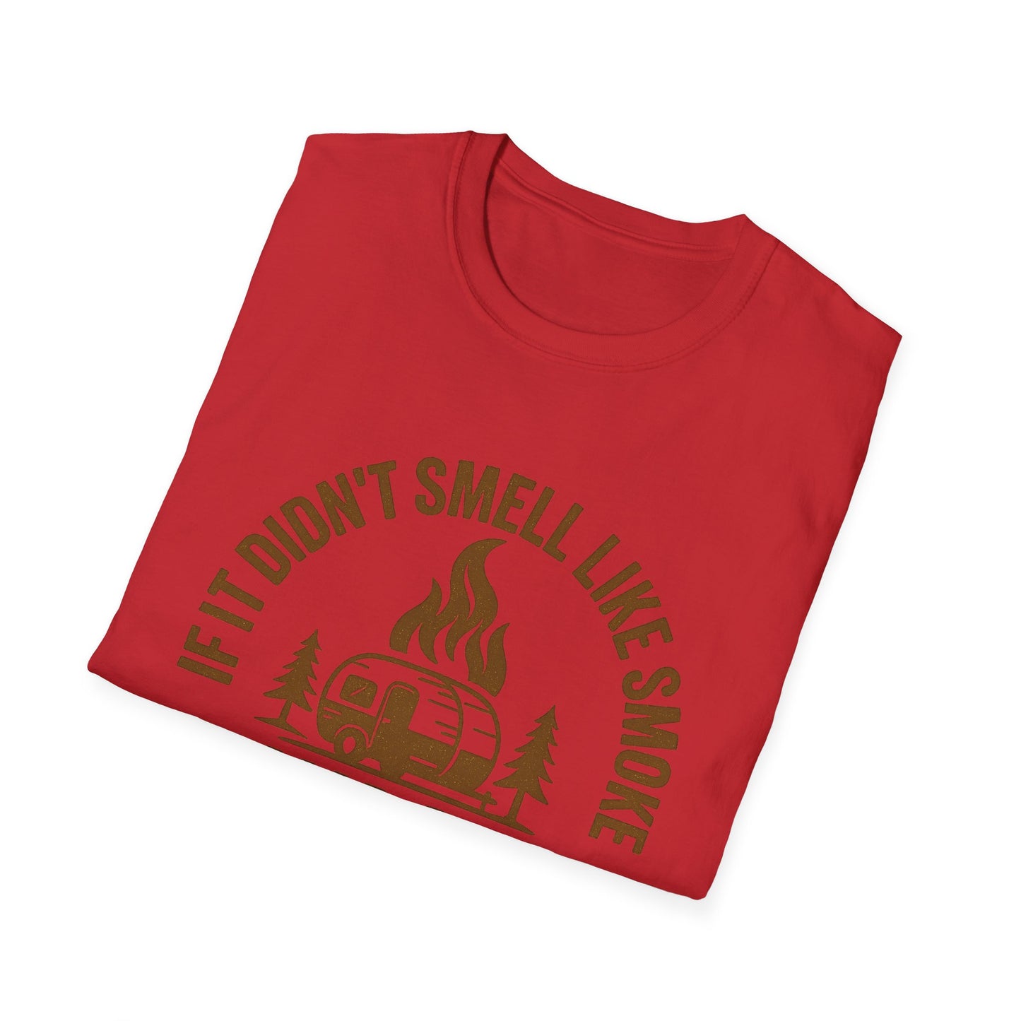If It Didn't Smell Like Smoke It Wasn't Camping | T-Shirt