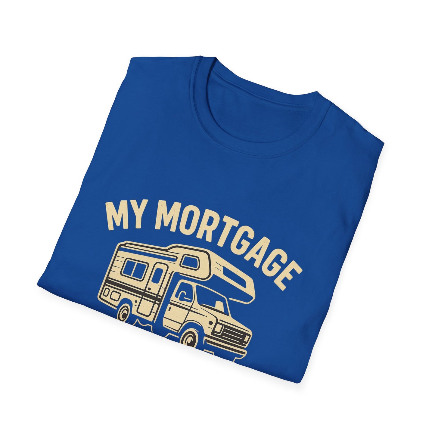 My Mortgage Has Tires | T-Shirt