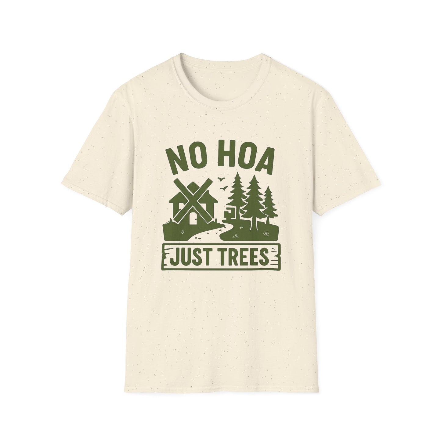 No HOA Just Trees | T-Shirt
