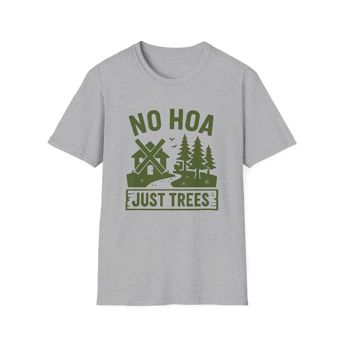 No HOA Just Trees | T-Shirt