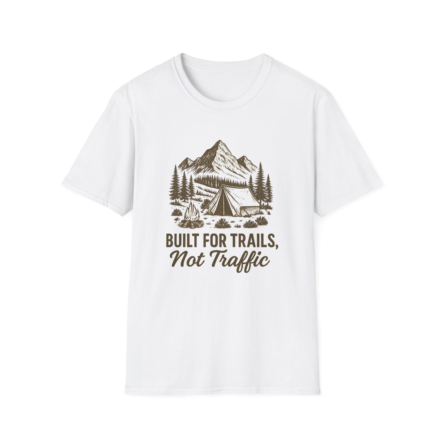 Built for Trails, Not Traffic | T-Shirt
