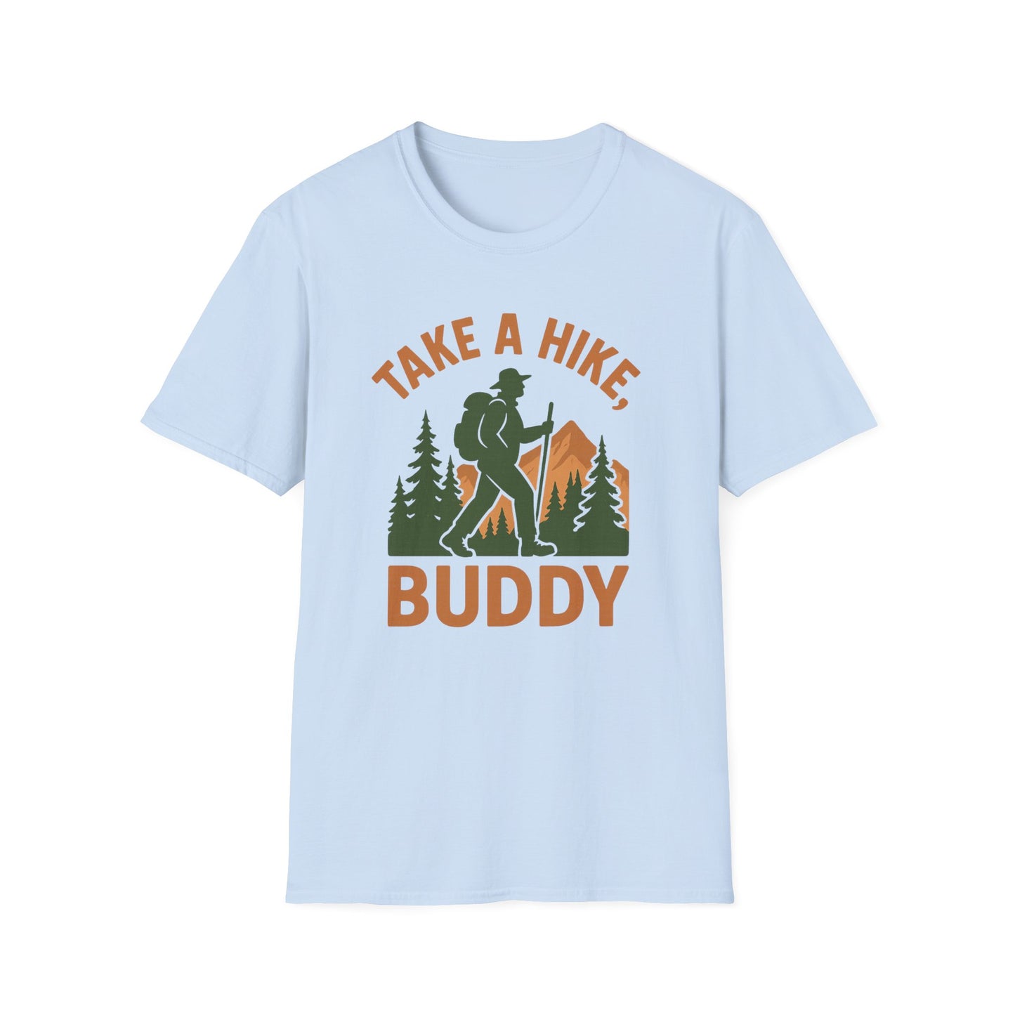 Take a Hike, Buddy | T-Shirt