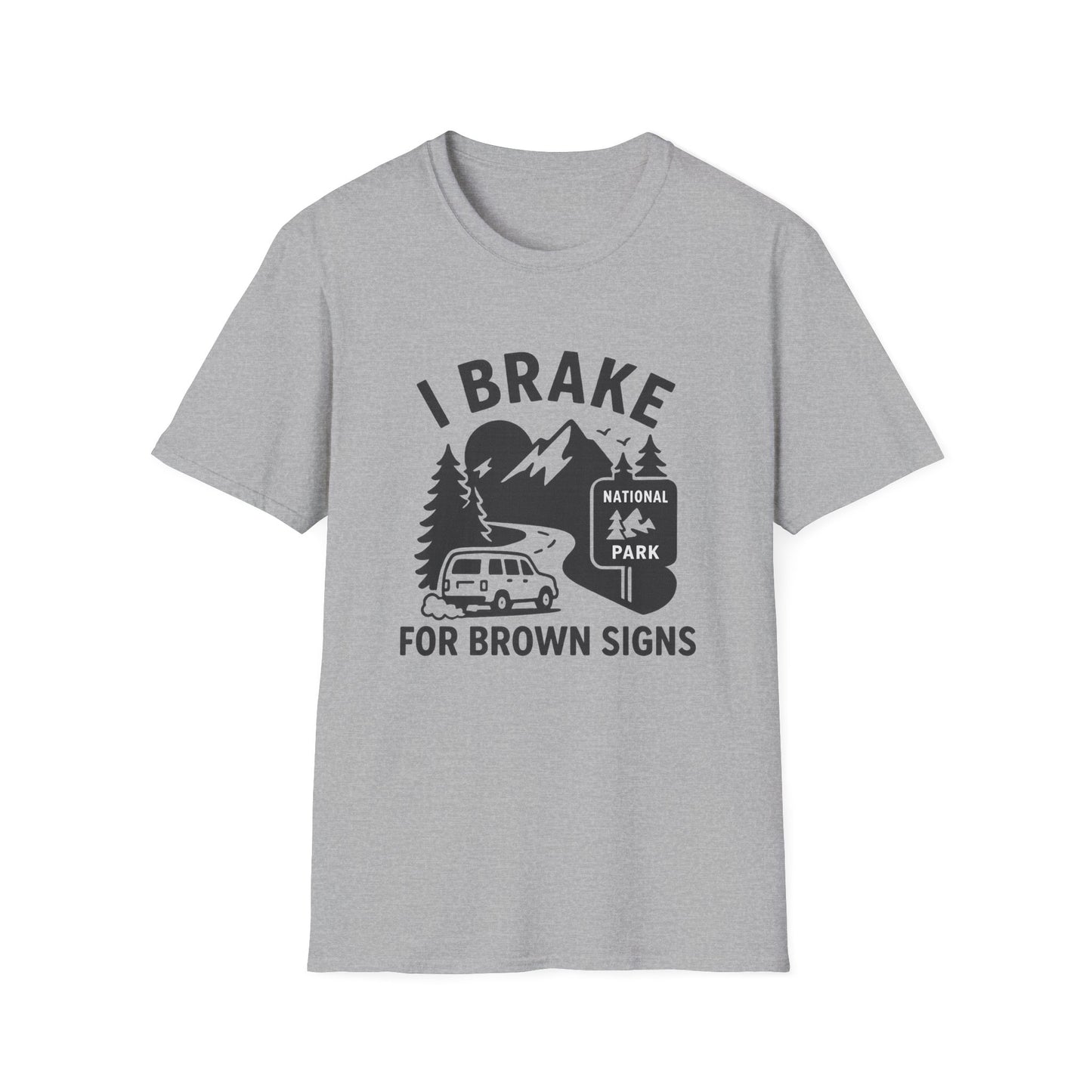 I Brake for Brown Signs | T-Shirt